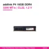 addlink P4 16GB DDR4 3200