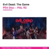 Evil Dead The Game PS4