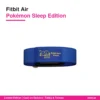 Fitbit Air Pokemon Sleep
