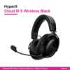 HyperX Cloud III S Wireless Black