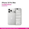 iPhone 18 Pro Max 512GB Silver HK