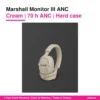 Marshall Monitor III ANC Cream
