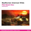 MudRunner American Wilds PS4