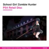 School Girl Zombie Hunter PS4