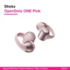 Shokz OpenDots ONE Pink
