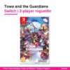 Towa and the Guardians Switch