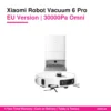 Xiaomi Robot Vacuum 6 Pro