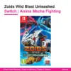 Zoids Wild Blast Unleashed Switch